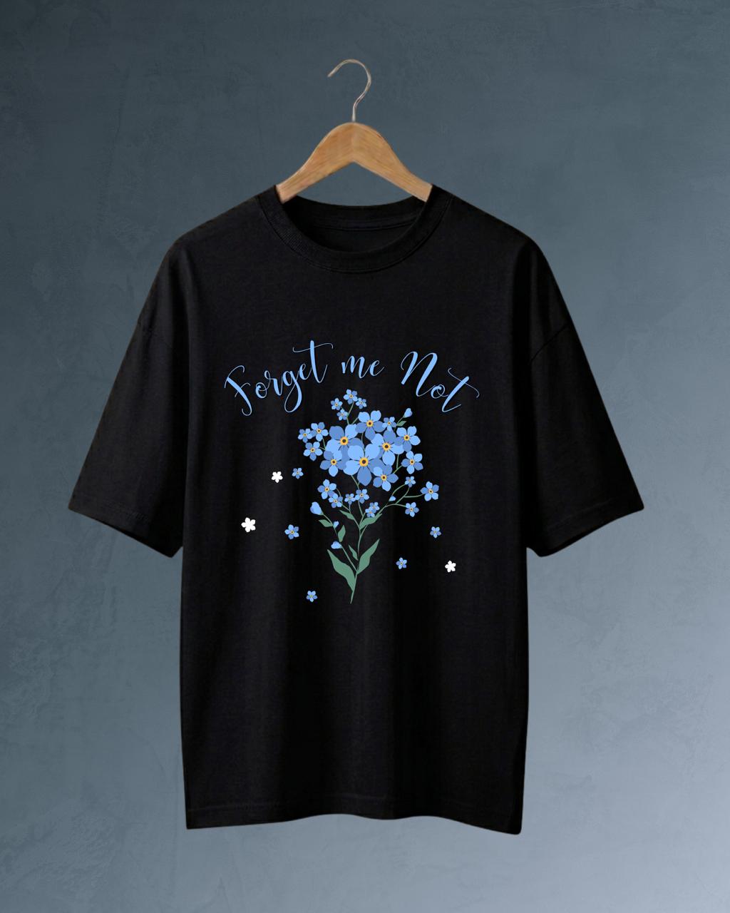 "Forget Me Not" T- shirt
